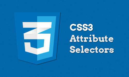 آشنایی با انتخابگر ویژگی در CSS3